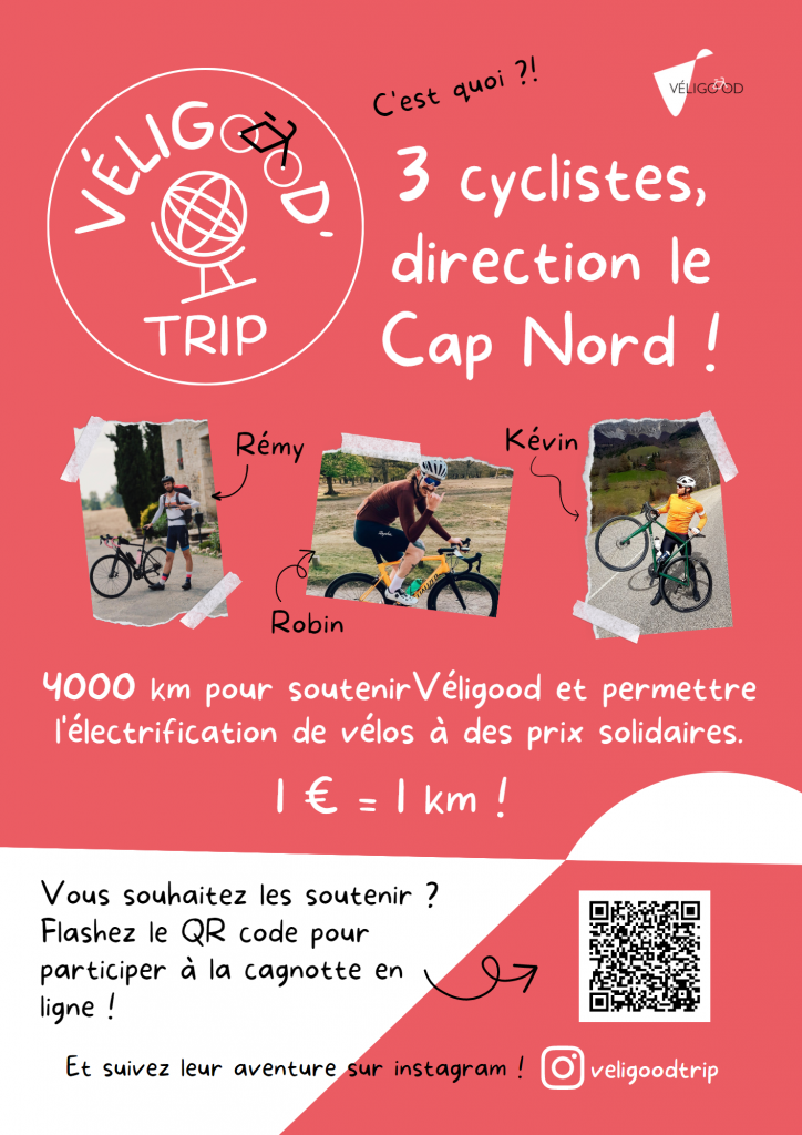 Affiche Veligood trip. 3 cycliste Remi Robin et Kevin, partent direction le Cap Nord en Norvège en soutien à Veligood. 